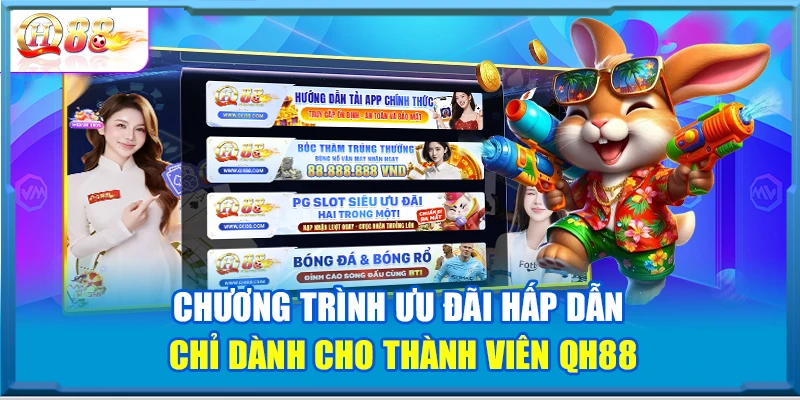 Chương trình ưu đãi hấp dẫn chỉ dành cho thành viên QH88
