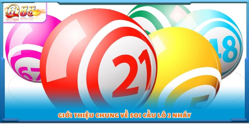 Tổng quan phương pháp soi cầu lô 2 nháy