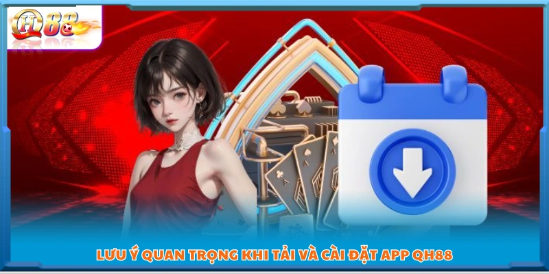 Các lưu ý giúp cài đặt app thành công